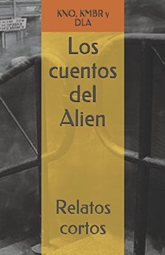 Los Cuentos Del Alien Relatos Cortos