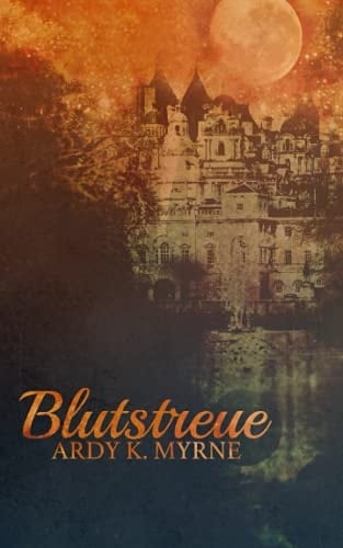 Blutstreue ( Dark Fantasy Kurzroman)