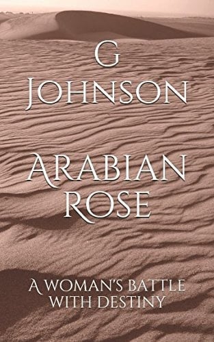 Arabian Rose A Woman's Battle with Her Destiny