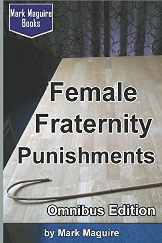 Female Fraternity Punishments (Omnibus Edition)