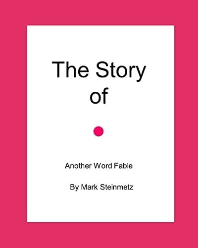 The Story Of . Another Word Fable
