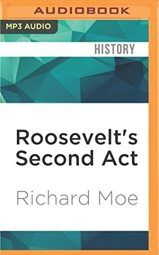 Roosevelt's Second Act