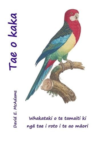 Tae o Kaka Whakataki o Te Tamaiti Ki Nga Tae I Roto I Te Ao Maori