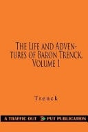 The Life and Adventures of Baron Trenck, Volume 1