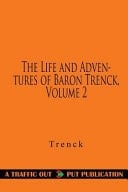 The Life and Adventures of Baron Trenck, Volume 2