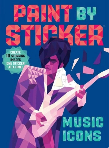 Paint by Sticker: Music Icons Re-create 12 Classic Photographs One Sticker at a Time!