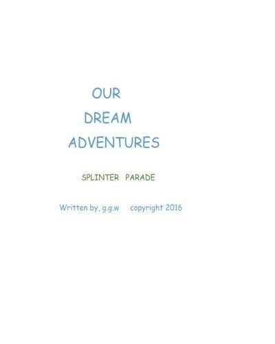 Splinter Parade Our Dream Adeventures