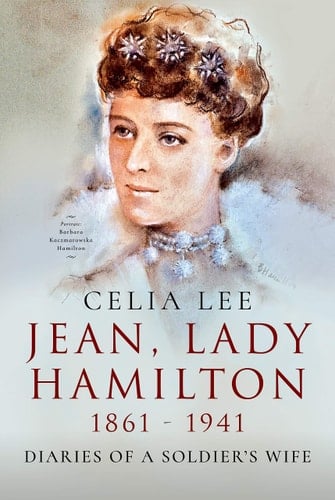 Jean, Lady Hamilton, 1861-1941 Diaries of a Soldier's Wife