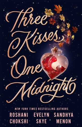 Three Kisses, One Midnight A Story of Magic and Mayhem Set Around Halloween