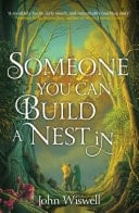 Someone You Can Build A Nest In A cosy fantasy as sweet as love and as dark as night