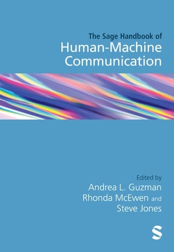 The Sage Handbook of Human-machine Communication