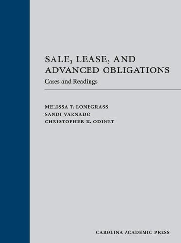 Sale, Lease, and Advanced Obligations Cases and Readings
