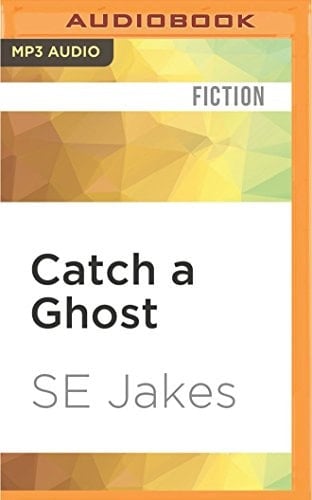 Catch a Ghost (Hell or High Water)
