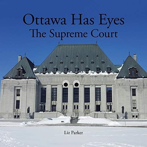 Ottawa Has Eyes The Supreme Court