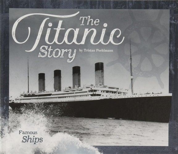 The Titanic Story