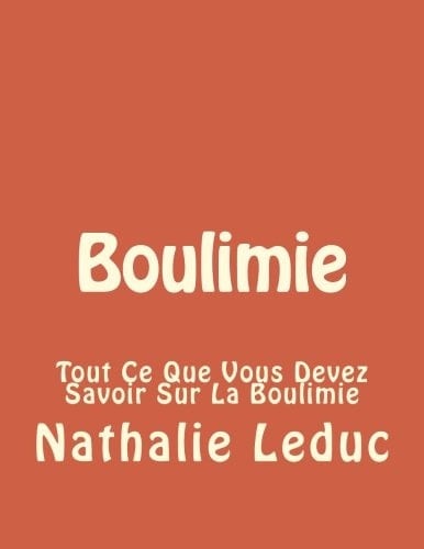 Boulimie Tout Ce Que Vous Devez Savoir Sur la Boulimie