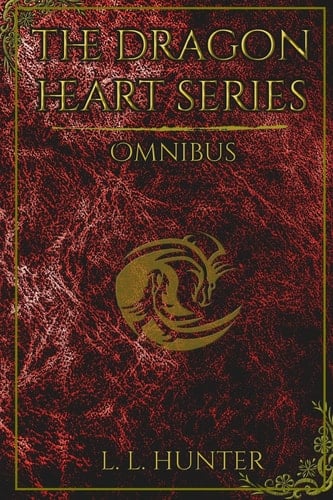 The Dragon Heart Series Omnibus Books 1- 4