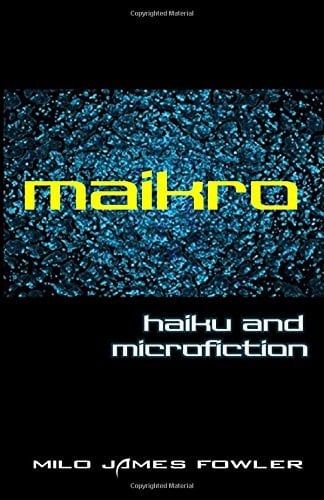 Maikro Haiku & Microfiction