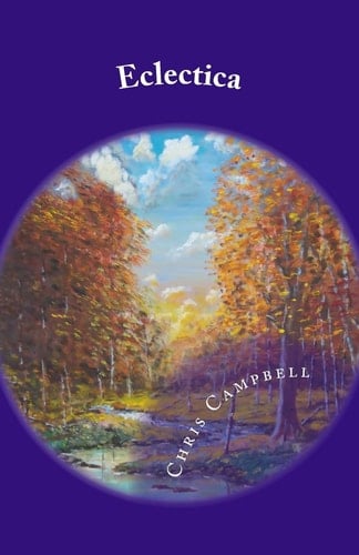 Eclectica A Collection of Monographs, Essays, and Other Musings