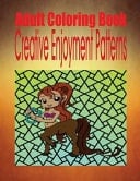 Adult Coloring Book Creative Enjoyment Patterns