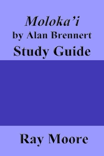 Moloka'i by Alan Brennert: a Study Guide