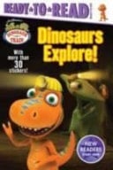 Dinosaurs Explore!