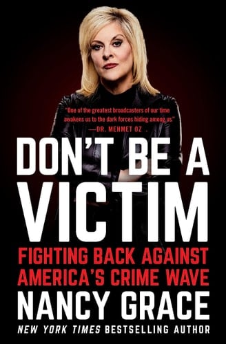 Don't Be a Victim Fighting Back Against America's Crime Wave