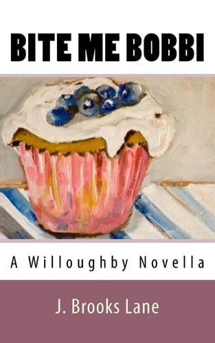 Bite Me Bobbi A Bobbi Willoughby Novella