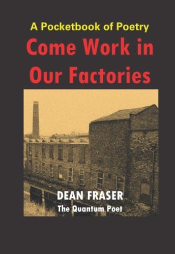 A Pocketbook of Poetry - Come Work in Our Factories