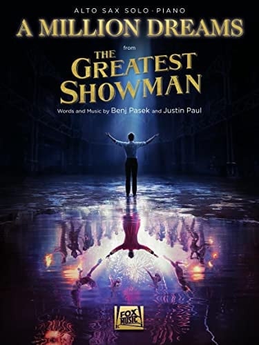 A Million Dreams (from the Greatest Showman) Alto Sax with Piano Accompaniment