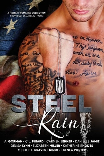 Steel Rain A Military Romance Collection