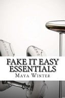 Fake It Easy Essentials