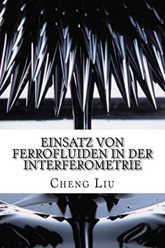 Einsatz Von Ferrofluiden in Der Interferometrie