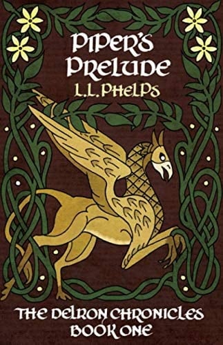 Piper's Prelude The Delron Chronicles: Book One