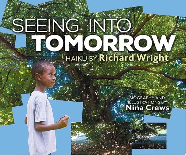 Seeing into Tomorrow Haiku by Richard Wright
