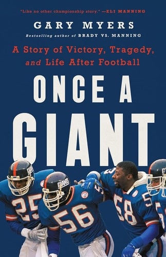Once a Giant A Story of Victory, Tragedy, and Life After Football