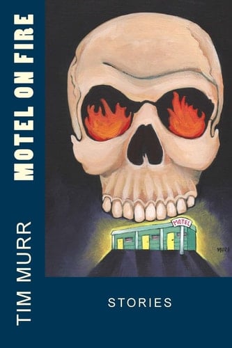 Motel On Fire Stories