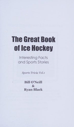 The Great Book of Ice Hockey Interesting Facts and Sports Stories