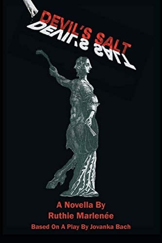 Devil's Salt A Novella By Ruthie Marlenée