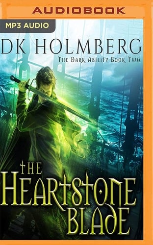 Heartstone Blade, The (The Dark Ability, 2)