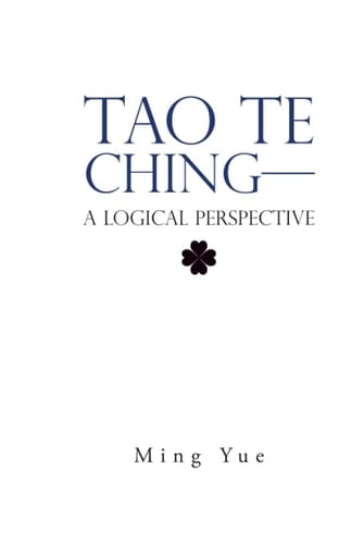 Tao Te Ching—A Logical Perspective