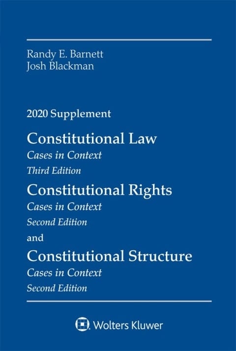 Constitutional Law: Cases in Context, 2020 Supplement (Supplements)