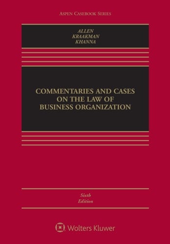 Commentaries and Cases on the Law of Business Organization (Aspen Casebook Series)