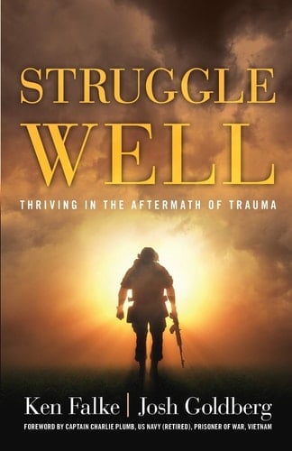 Struggle Well Thriving in the Aftermath of Trauma