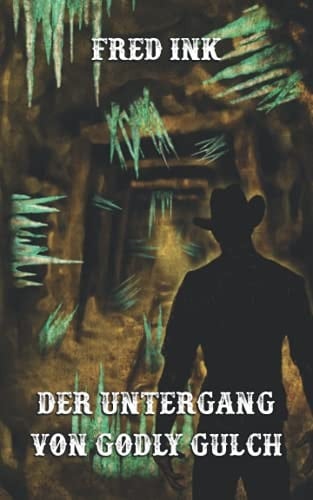 Der Untergang von Godly Gulch