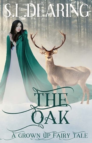 The Oak A Grown Up Fairy Tale