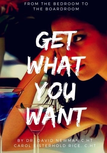 Get What You Want From The Bedroom To The Boardroom