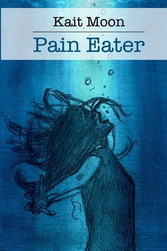Pain Eater: a Memoir 2nd Edition