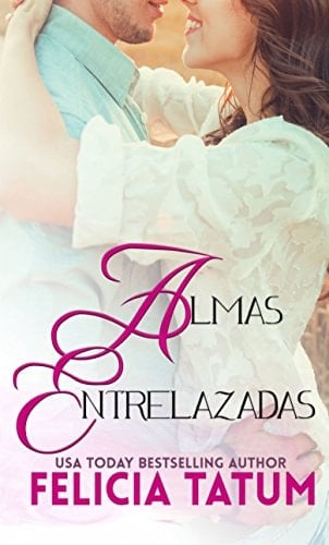 Almas Entrelazadas (Spanish Edition)