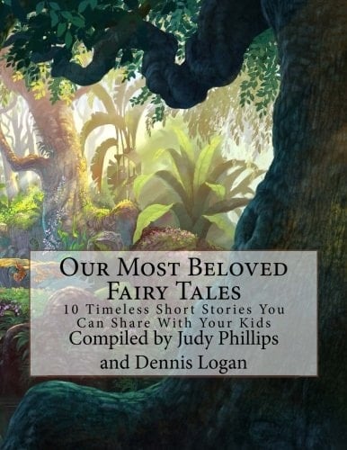 Our Most Beloved Fairy Tales 10 Timeless Short Stories You Can Share with Your Kids